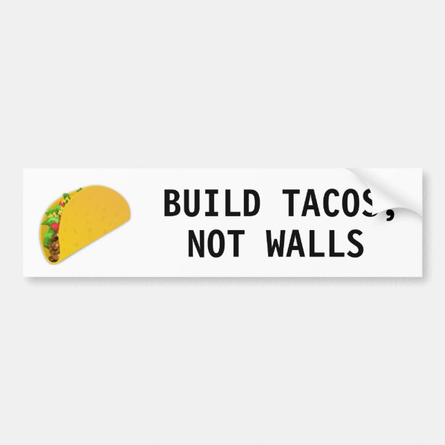 Bygg Tacos, Inte Murar Bildekal (Framsidan)