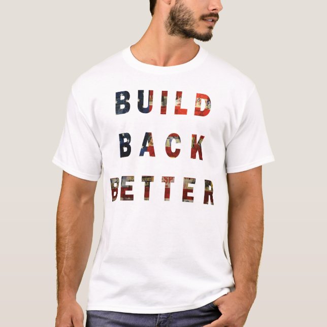 bygg tillbaka bättre t shirt (Framsida)