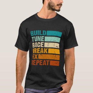 Bygg Tune Tävling Break Fix Repeat Car T Shirt