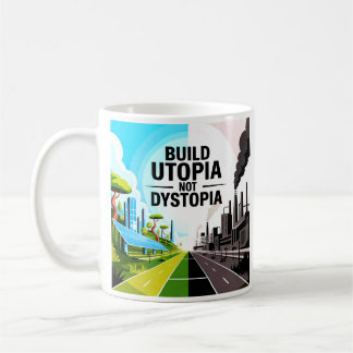 Bygg Utopia, Inte Dystopi Solarpunk Mugg