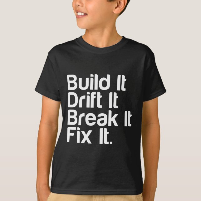 Bygga det, driva det, bryt det, FixIt - att driva T-shirt (Framsida)