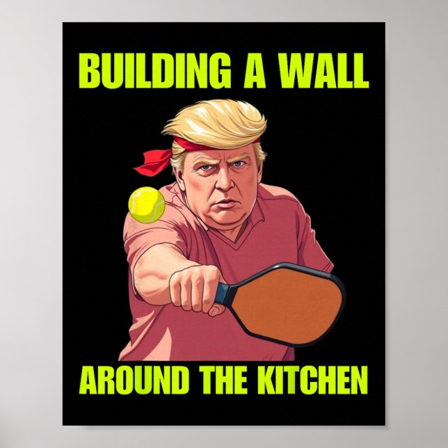 Bygga En Mur Runt Kökets Trump Picklell  Poster (Framsidan)