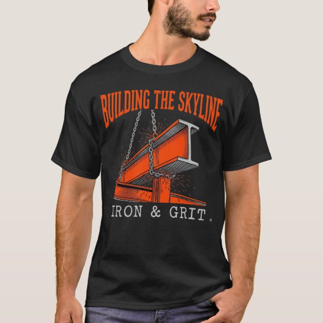 Bygga Skyline Järn Och Uthållighet Konstruktion T Shirt (Framsida)