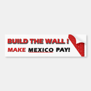 Bygga väggen! Gör Mexico att betala! Bildekal
