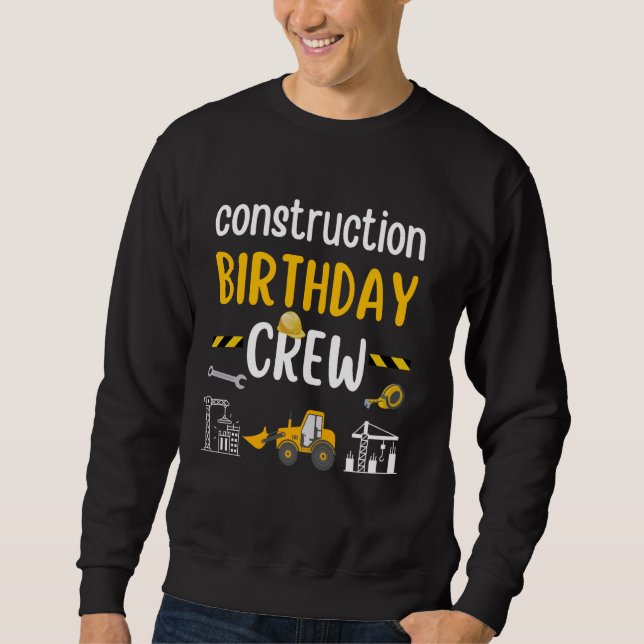 Byggande Birthday Crew Funny Excavator Matchin Lång Ärmad Tröja (Framsida)