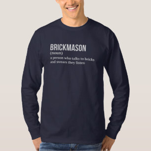 Byggbrickayer Funny Definition Shirt T