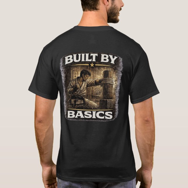 Byggd av Basics Karate  T Shirt (Baksida)