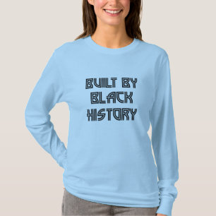 Byggd av svart historia t shirt