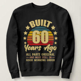 Byggd för 60 år sedan Alla delar original 60-årsda T Shirt