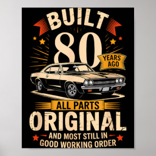 Byggd för 80 år sedan - Roligt 80-årspresent Poster