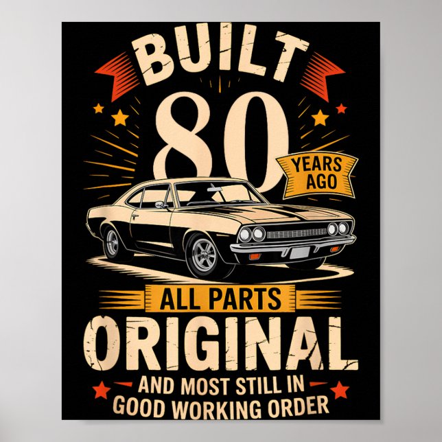 Byggd för 80 år sedan - Roligt 80-årspresent  Poster (Framsidan)