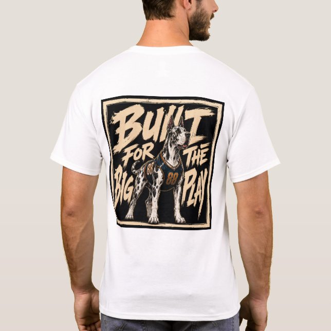 Byggd För Det Stora Spelet Great Dane Konst T Shirt (Baksida)