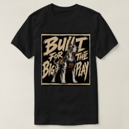 Byggd För Det Stora Spelet Great Dane Konst T Shirt