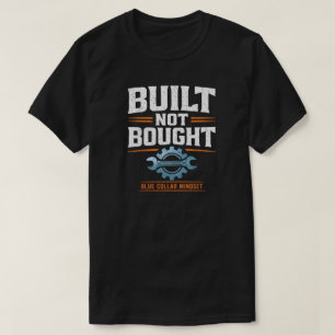 Byggd Inte Köpt Blåstrumpig Stolthet Arbetarpresen T Shirt