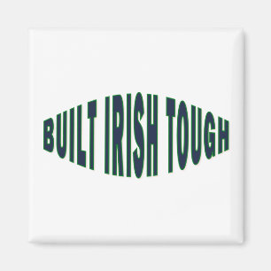 Byggd irländsk tuff magnet