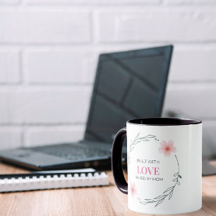 Byggd med kärlek Uppvuxen hos mamma Blommig Citat Mugg