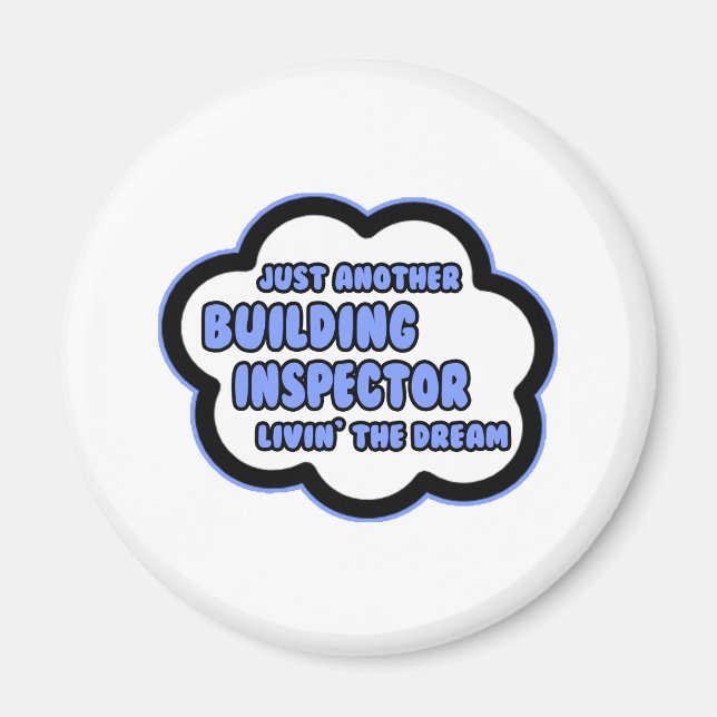 Bygger inspektör.. Livin'the Dream Magnet (Framsidan)