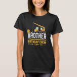 Byggnation av brother Birthday Crew T Shirt<br><div class="desc">Byggnation av brother Birthday Crew</div>