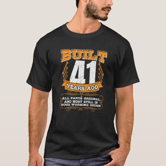 Byggt 41 år alla delar, ursprungliga och icke-Bra  T Shirt (Framsida)
