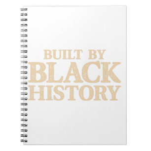 Byggt av Black History African American Black Prid Anteckningsbok