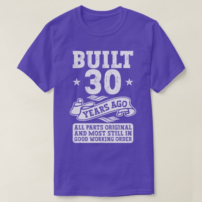 Byggt för 30 år sedan Original 30års födelsedag T Shirt (Design framsida)