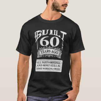 Byggt för 60 år sedan 60:e födelsedag Vintage 1962 T Shirt