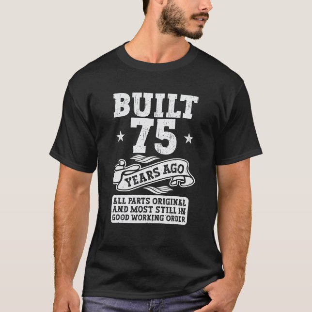 Byggt för 75 år sedan Original 75:e 75 Bday T Shirt (Framsida)