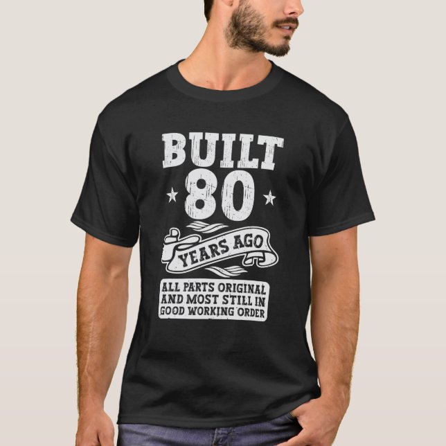 Byggt för 80 år sedan Original 80:e 80 Bday T Shirt (Framsida)