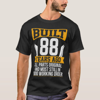 Byggt för 88 år sedan Original Parts Funny 88:e fö T Shirt