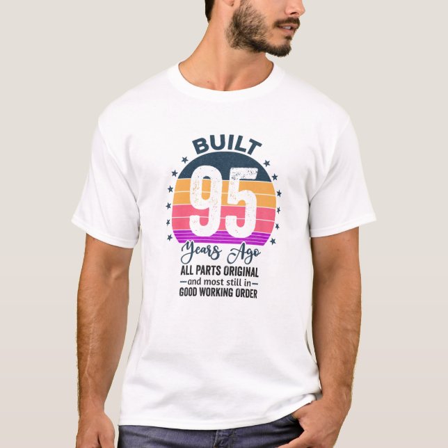 Byggt för 95 år sedan, alla delar, ursprunglig Vin T Shirt (Framsida)