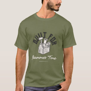 Byggt för Hammer Time Hammer Time T Shirt
