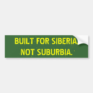 BYGGT FÖR SIBERIA, INTE SUBURBIA. BILDEKAL
