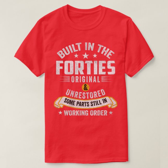 Byggt i de 40-åringar som Byggdes på 40-årsjubilee T Shirt (Design framsida)