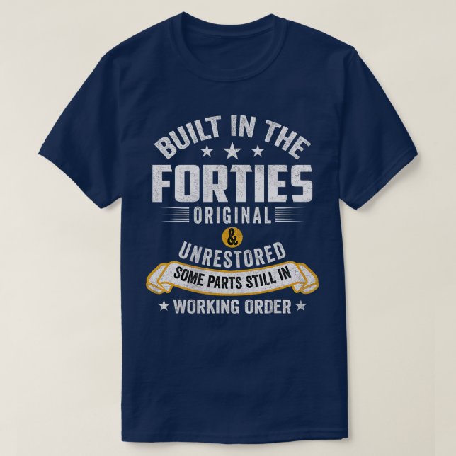 Byggt i de 40-åringar som Byggdes på 40-årsjubilee T Shirt (Design framsida)