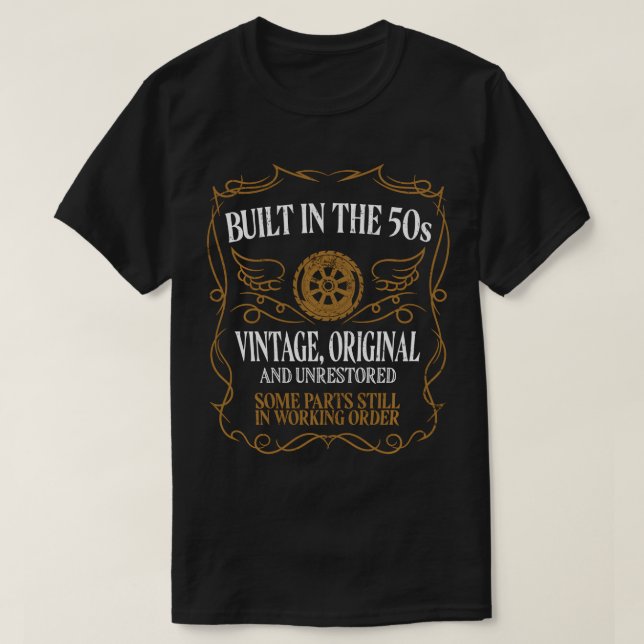 Byggt i femtioårsåldern, ursprungliga oåterställda t shirt (Design framsida)