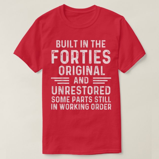 Byggt i fyrtio ursprungliga oåterställda fyrtio t shirt (Design framsida)