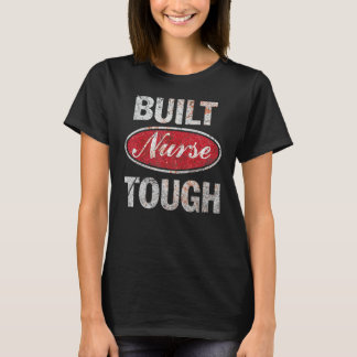 Byggt sjuksköterskeTuff 96831nnm121 T Shirt