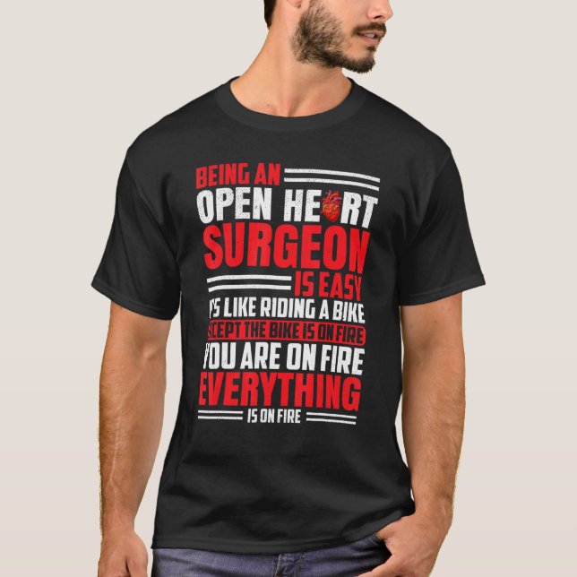 Bypass Surgery Surgeon Cardiologists Open Heart S T Shirt (Framsida)
