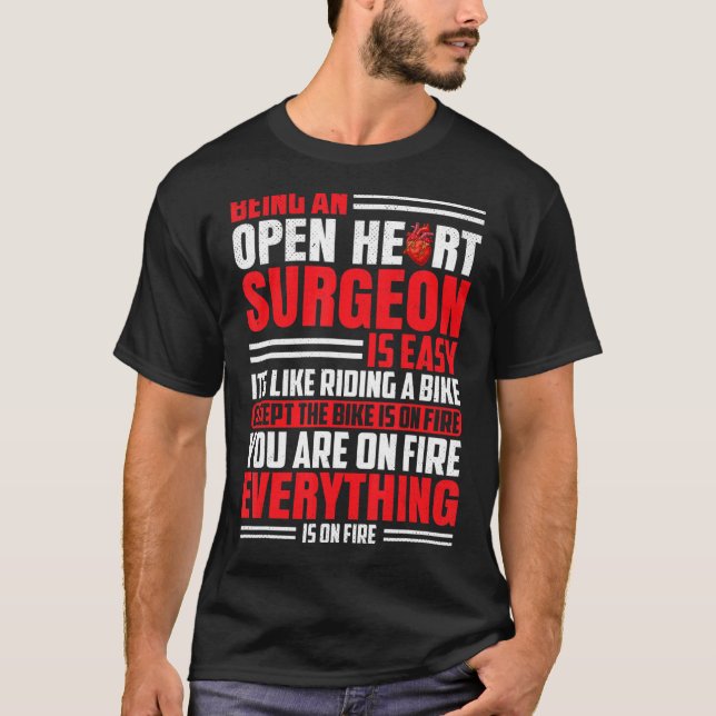 Bypass Surgery Surgeon Cardiologists Open Heart S T Shirt (Framsida)