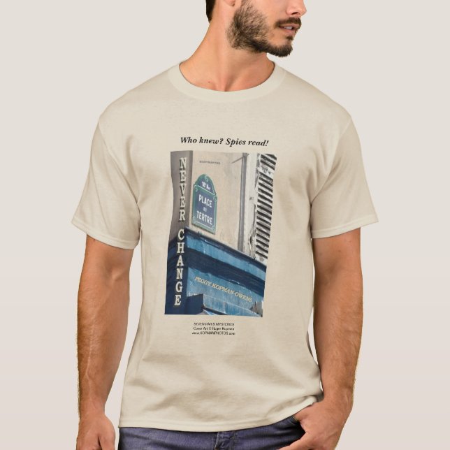 "Byt aldrig Montmartre" T Shirt (Framsida)