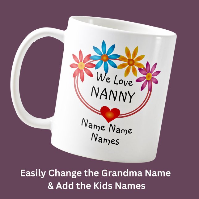 Byt ALLA Namn Kids Namn Nanny Flower Heart Kaffemugg (Skapare uppladdad)
