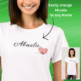 Byt Namn / Titel Abuela Heart T Shirt