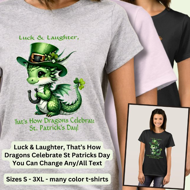 Byt text, Tur och Skratt St Patricks Dragon T Shirt (Skapare uppladdad)