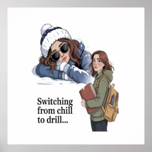Byta från chill till drill poster