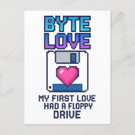 Byte Love: My first love had a floppy drive Vykort