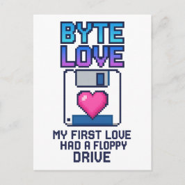 Byte Love: My first love had a floppy drive Vykort