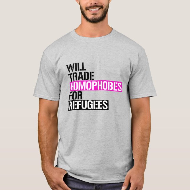 Byter Homofober mot Flyktingar T Shirt (Framsida)