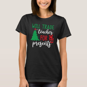 Byter Lärare Mot Presenter Santas Favorit S T Shirt