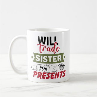 Byter syster mot presenter kaffemugg