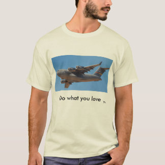 C17 - Gör vad du älskar T-shirt